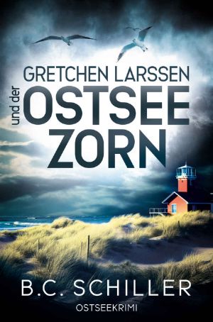 [Gretchen Larssen 03] • Gretchen Larssen und der Ostseezorn